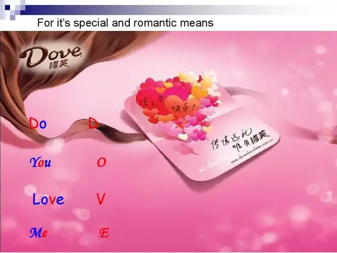 for its special and romantic means do you love me d o v e