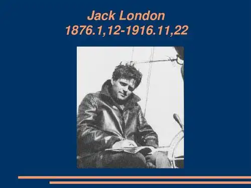jack london lecture - jack londonppt