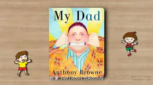 父亲节献礼:英国外教领读绘本 my dad 英文版