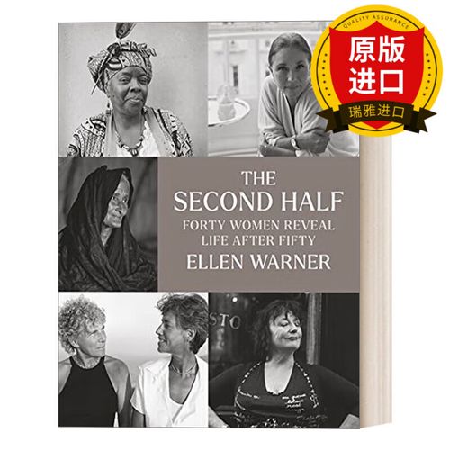 the second half 后半生这样过:40位女性向我们讲述50岁后的生活 女性