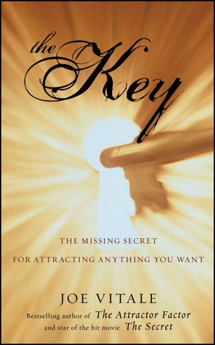 the key: the missing secret for attracting anything you want
