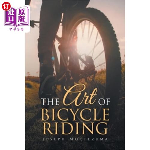 海外直订the art of bicycle riding 骑自行车的艺术