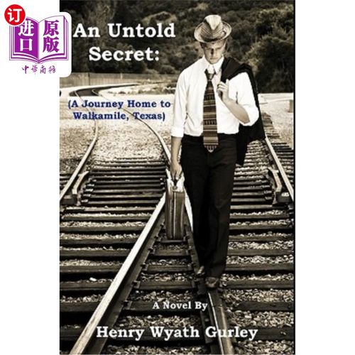 海外直订an untold secret: a journey home to walkamile, texas 一